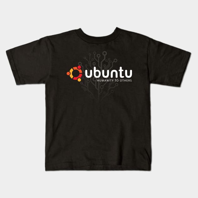 Ubuntu - Humanity to Others Programming Kids T-Shirt by rumsport